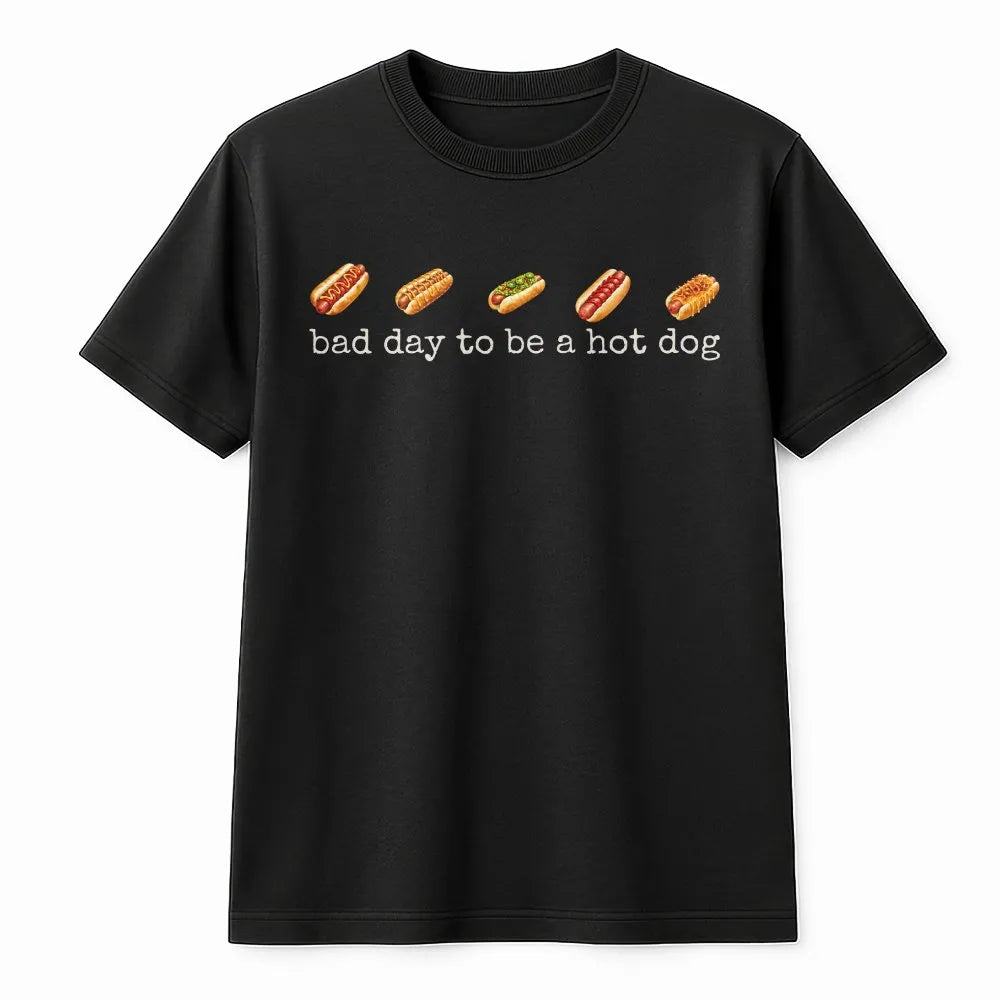 Funny Hot Dog T-Shirt | Bad Day to Be a Hot Dog Graphic | Soft Cotton Blend Pullover | 4th of July BBQ Gift for Women