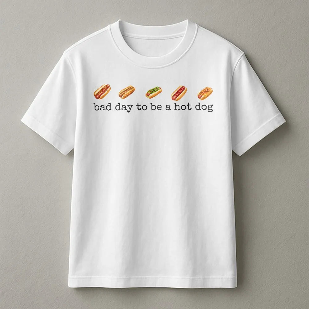 Funny Hot Dog T-Shirt | Bad Day to Be a Hot Dog Graphic | Soft Cotton Blend Pullover | 4th of July BBQ Gift for Women