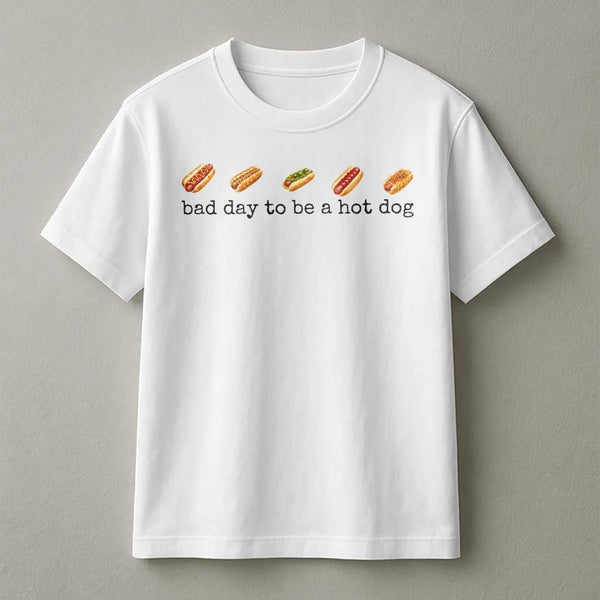 Funny Hot Dog T-Shirt | Bad Day to Be a Hot Dog Graphic | Soft Cotton Blend Pullover | 4th of July BBQ Gift for Women